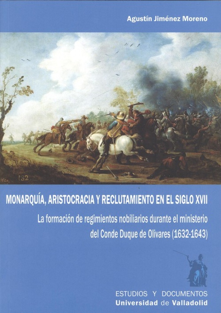 MONARQUÍA ARISTOCRACIA Y RECLUTAMIENTO EN EL SIGLO XVII