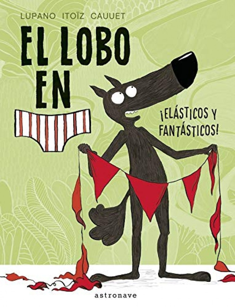 EL LOBO EN CALZONCILLOS