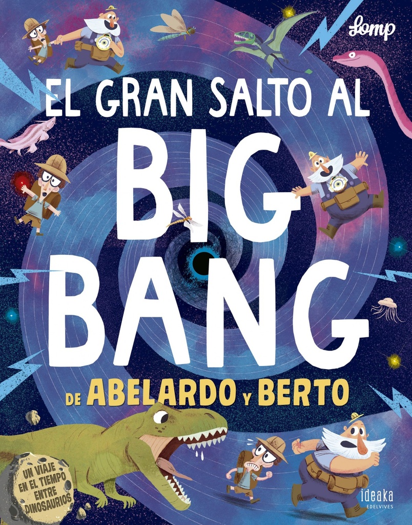 EL GRAN SALTO AL BIG BANG DE ABELARDO Y BERTO