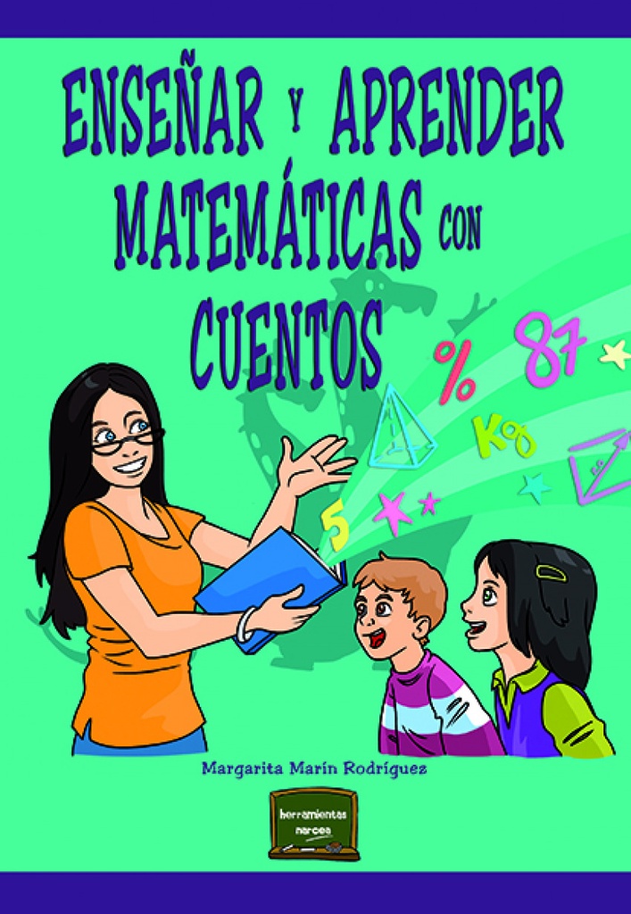 ENSEÑAR Y APRENDER MATEMÁTICAS CON CUENTOS