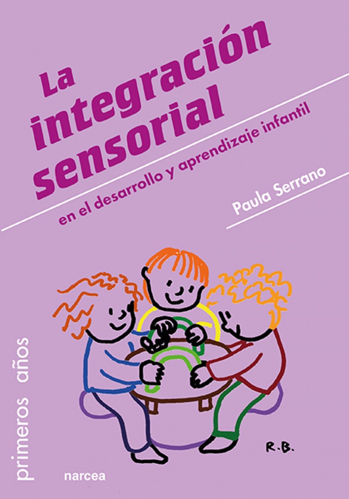 LA INTEGRACIÓN SENSORIAL EN EL DESARROLLO Y APRENDIZAJE INFANTIL