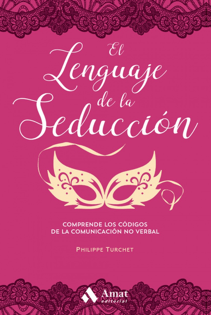 EL LENGUAJE DE LA SEDUCCIÓN