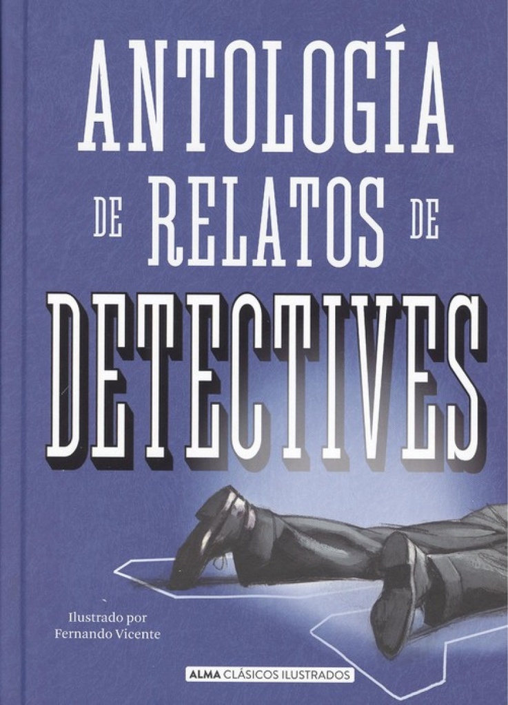 ANTOLOGÍA DE RELATOS DE DETECTIVES