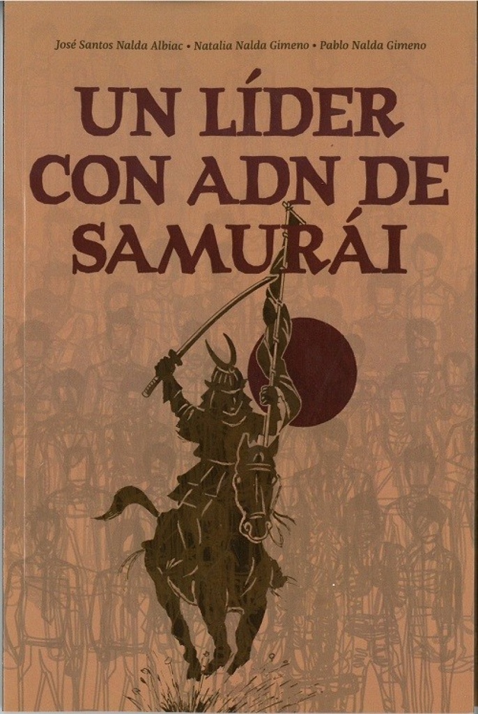 UN LÍDER CON ADN DE SAMURÁI