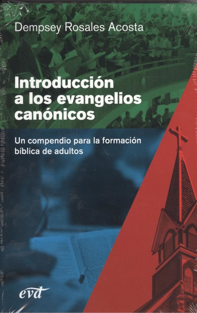 INTRODUCCIÓN A LOS EVANGELIOS CANÓNICOS