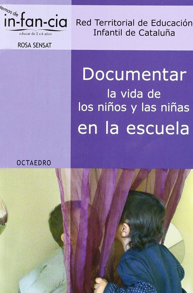 DOCUMENTAR LA VIDA DE LOS NIÑOS Y LAS NIÑAS EN LA ESCUELA