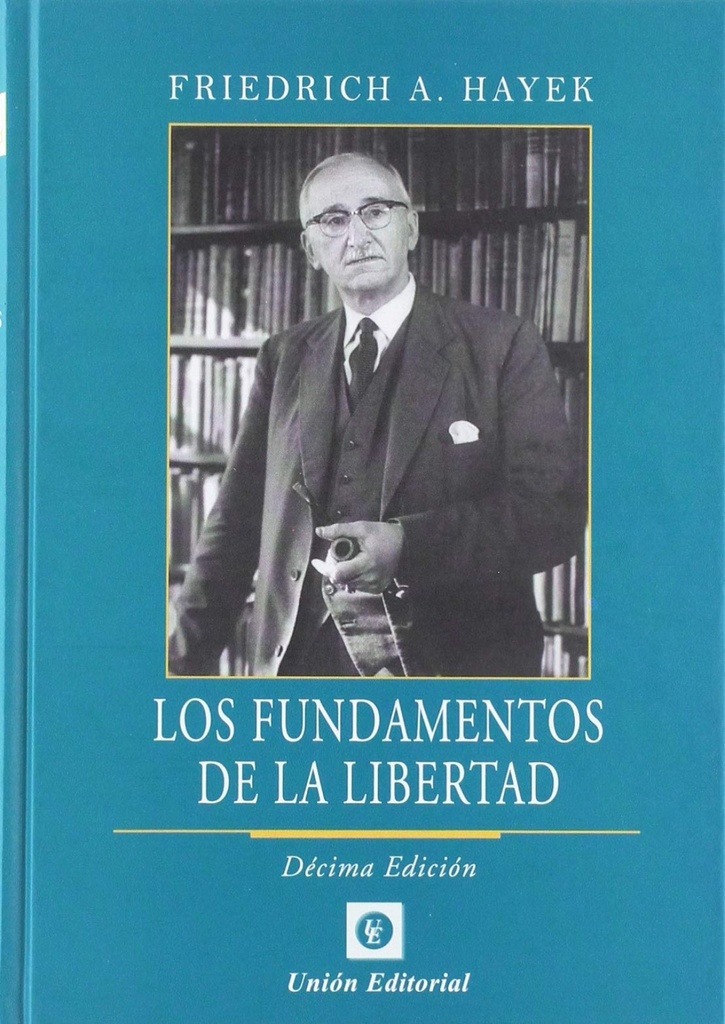 LOS FUNDAMENTOS DE LA LIBERTAD