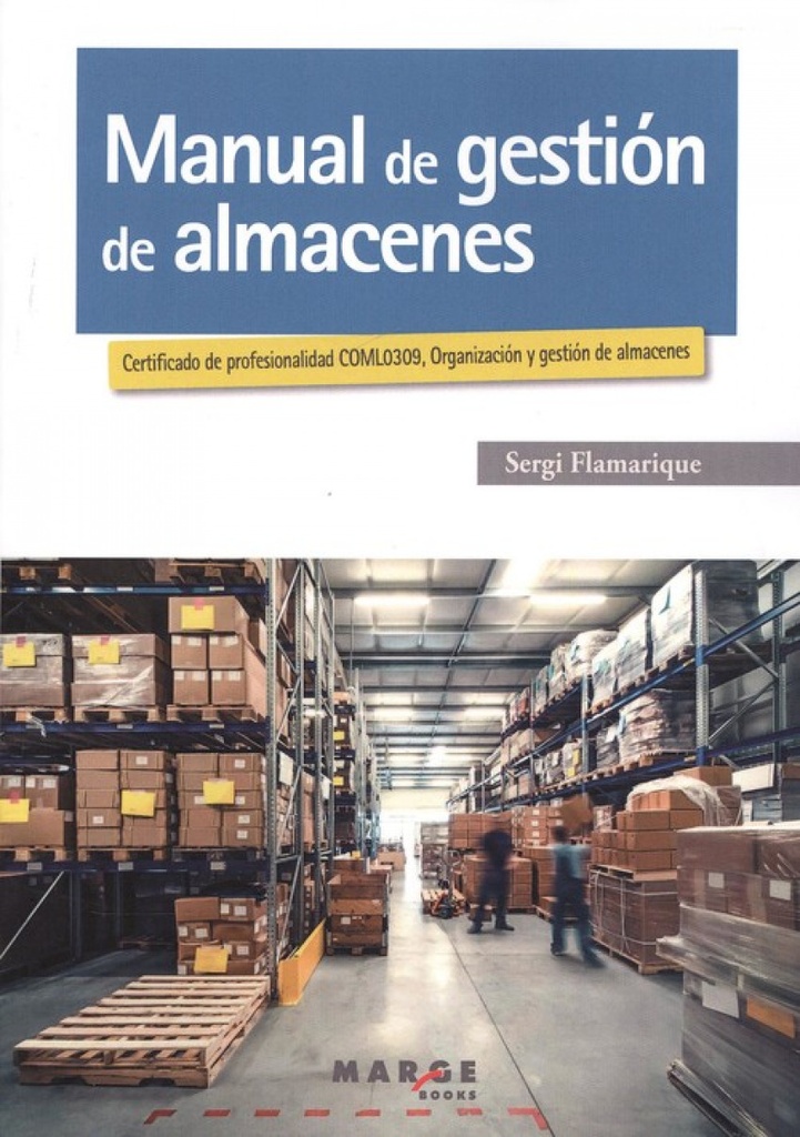 MANUAL DE GESTIÓN DE ALMACENES: CERTIFICADO DE PROFESIONALIDAD