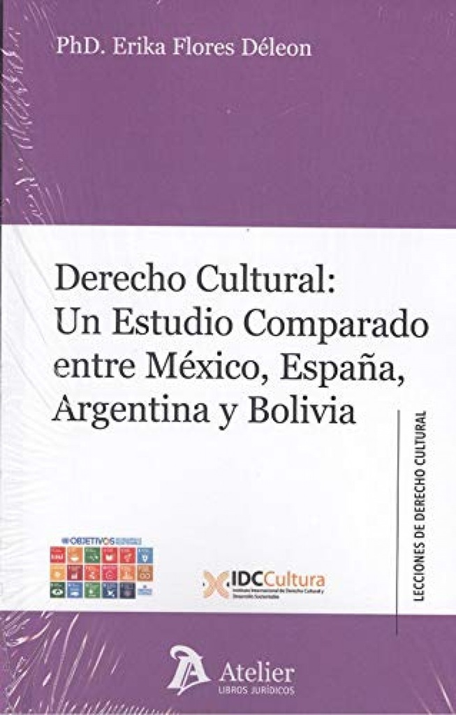 DERECHO CULTURAL: UN ESTUDIO COMPARADO ENTRE MÉXICO, ESPAÑA, ARGENTINA Y BOLIVIA