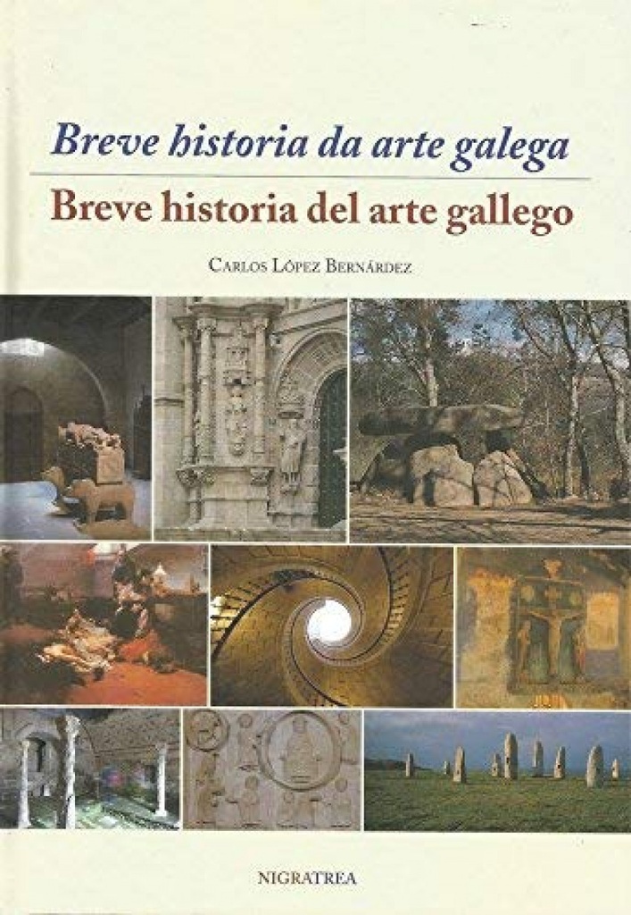 BREVE HISTORIA DA ARTE GALEGA/BREVE HISTORIA DEL ARTE GALLEGA