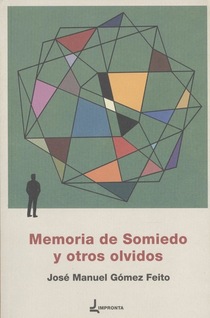 MEMORIA DE SOMIEDO Y OTROS OLVIDOS