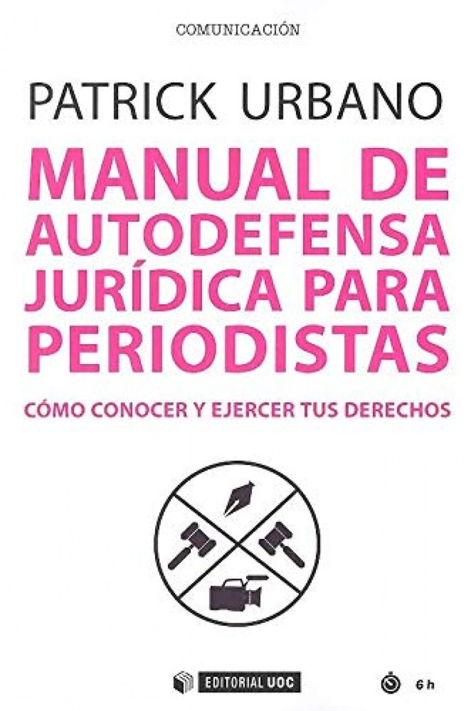 MANUAL DE AUTODEFENSA JURÍDICA PARA PERIODISTAS