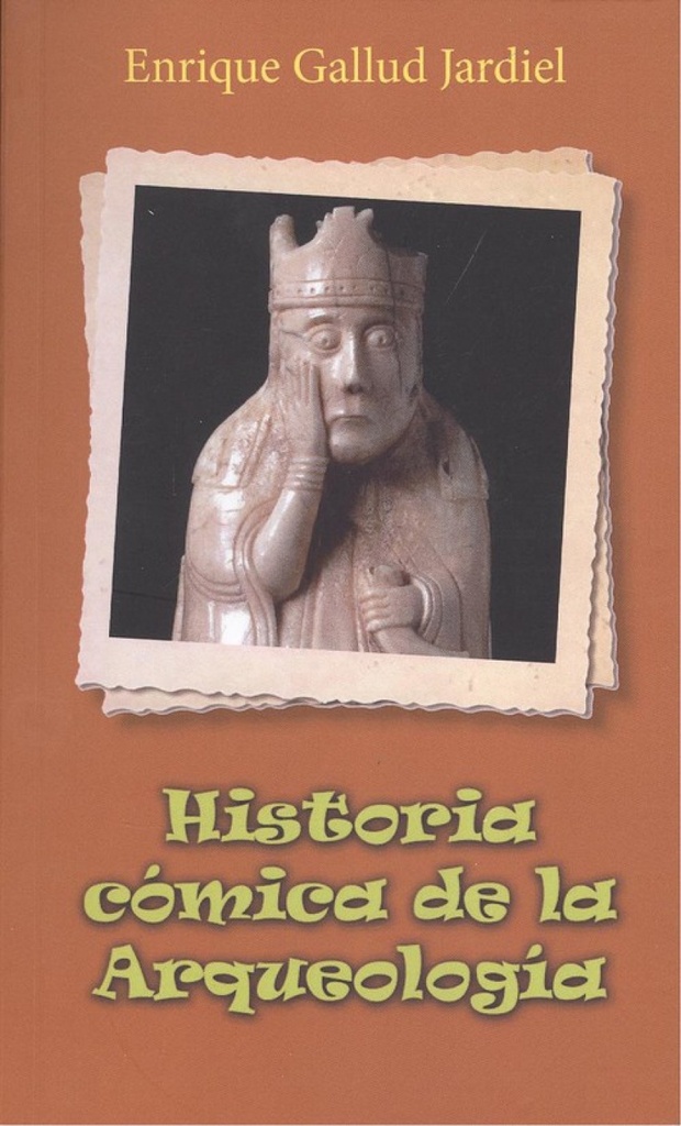 HISTÓRIA CÓMICA DE LA ARQUEOLOGÍA