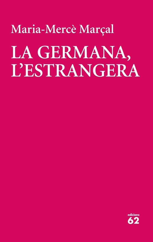 LA GERMANA, L´ESTRANGERA