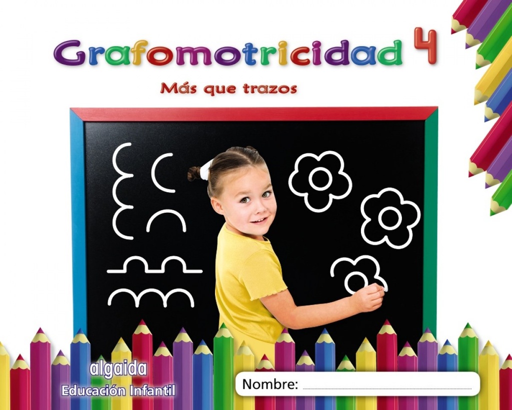 GRAFOMOTRICIDAD 4. 4 AÑOS. MÁS QUE TRAZOS 2019