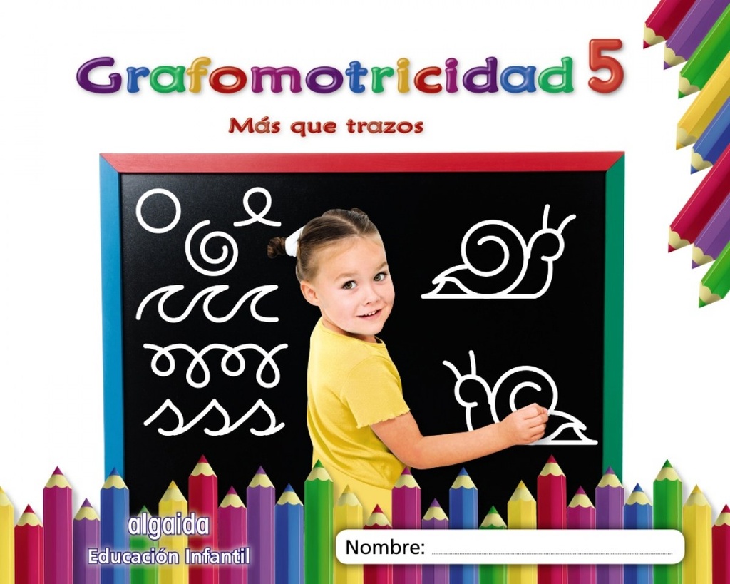 GRAFOMOTRICIDAD 5. 4 AÑOS. MÁS QUE TRAZOS 2019