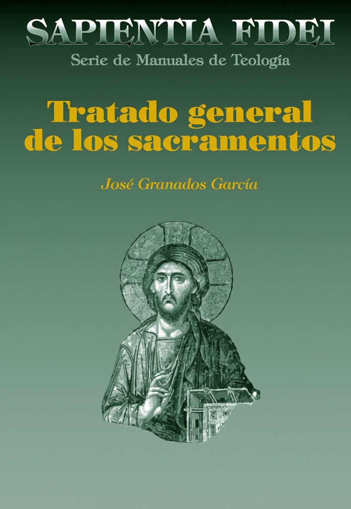 TRATADO GENERAL DE LOS SACRAMENTOS