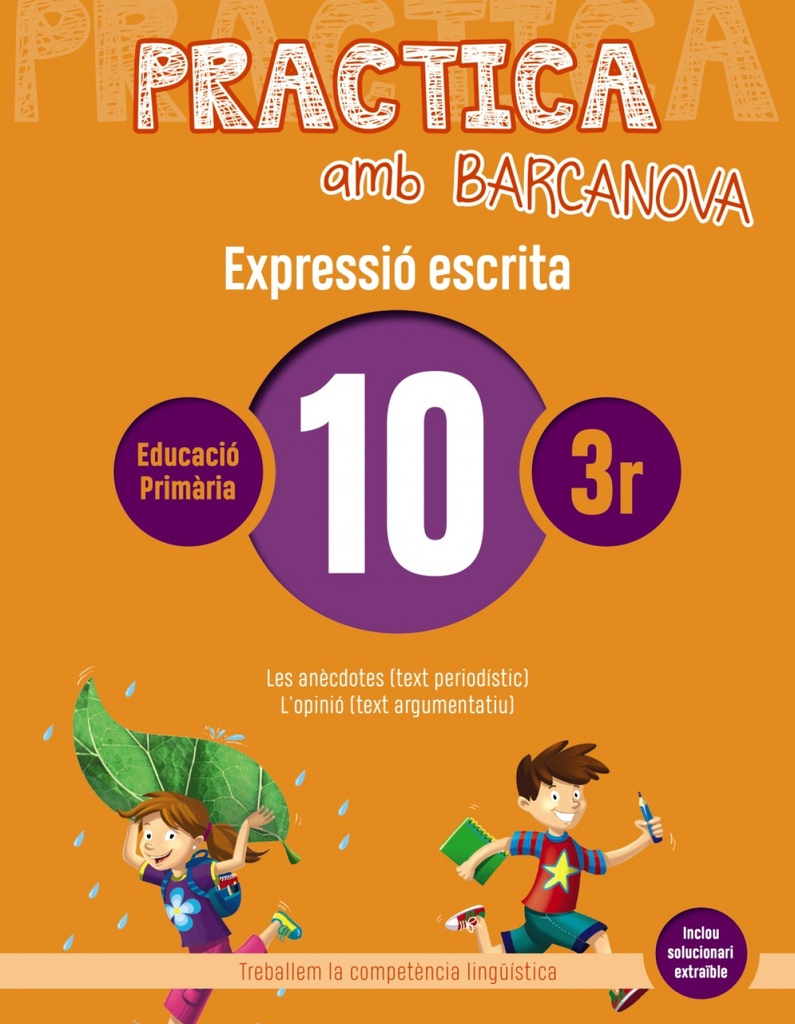 EXPRESSIÓ ESCRITA 10-3R.PRIMARIA. PRACTICA AMB BARCANOVA 2019