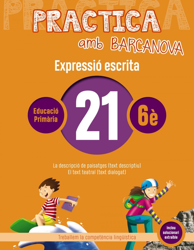 EXPRESSIÓ ESCRITA 21-6E.PRIMARIA. PRACTICA AMB BARCANOVA 2019