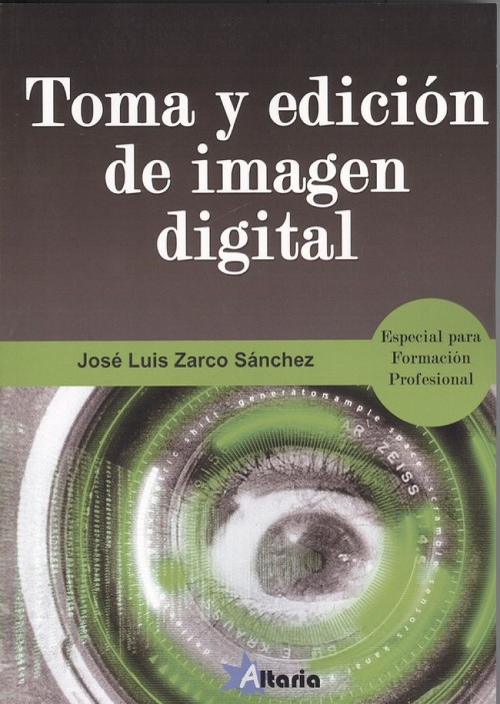 TOMA Y EDICIÓN DE IMÁGEN DIGITAL