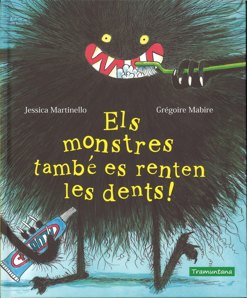 MONSTRES TAMBE ES RENTEN LES DENTS, ELS!