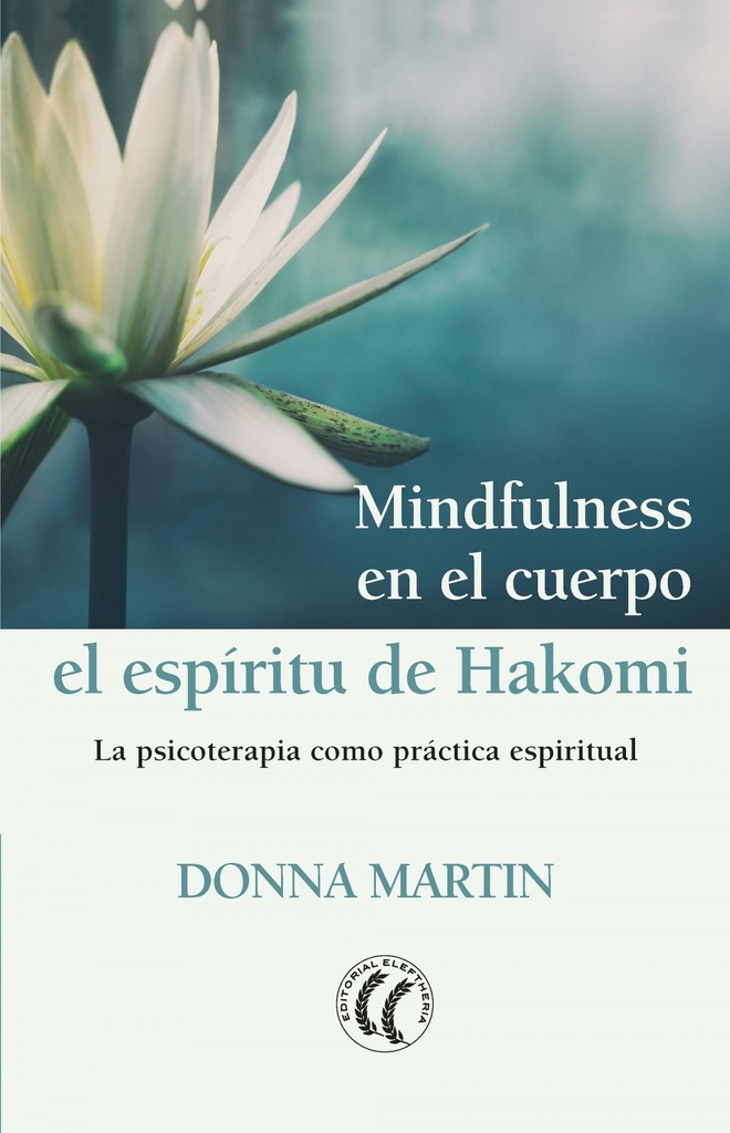 MINDFULNESS EN EL CUERPO: EL ESPÍRITU DE HAKOMI