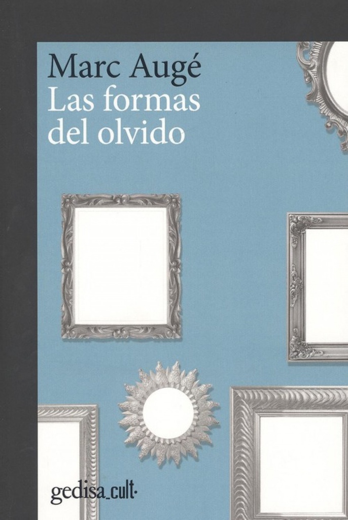 LAS FORMAS DEL OLVIDO