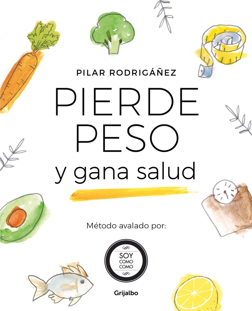 PIERDE PESO Y GANA SALUD