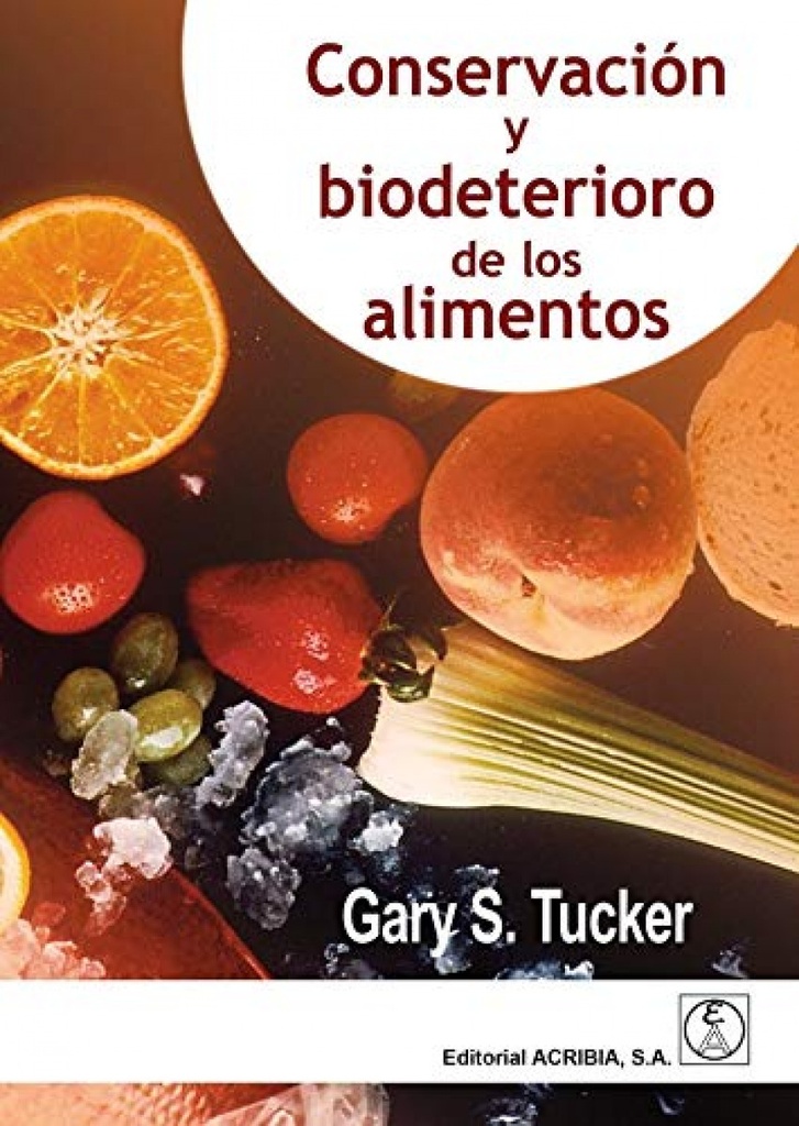 CONSERVACIÓN Y BIODETERIORO DE LOS ALIMENTOS