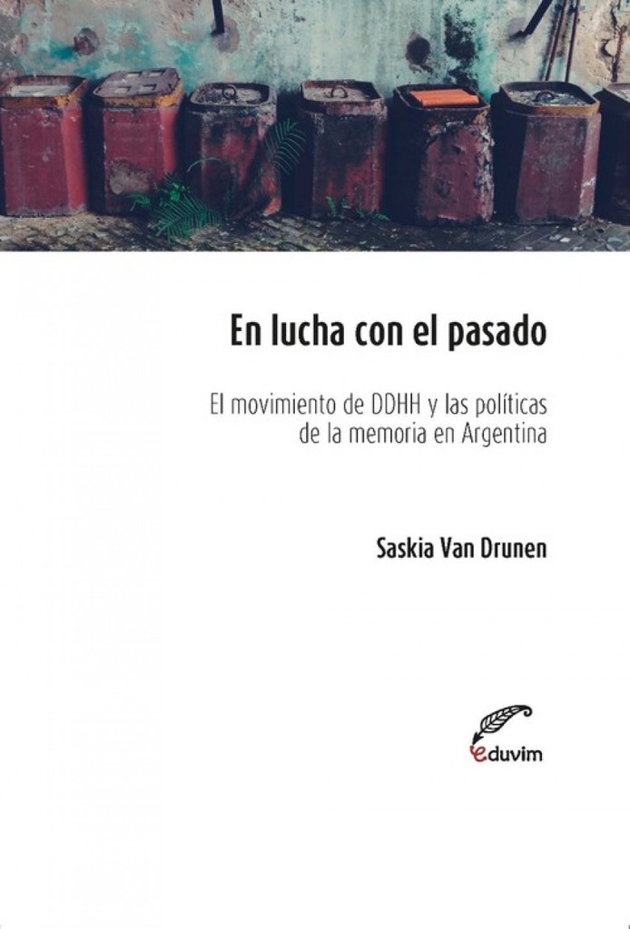 En lucha con el pasado. El movimiento de derechos humanos y