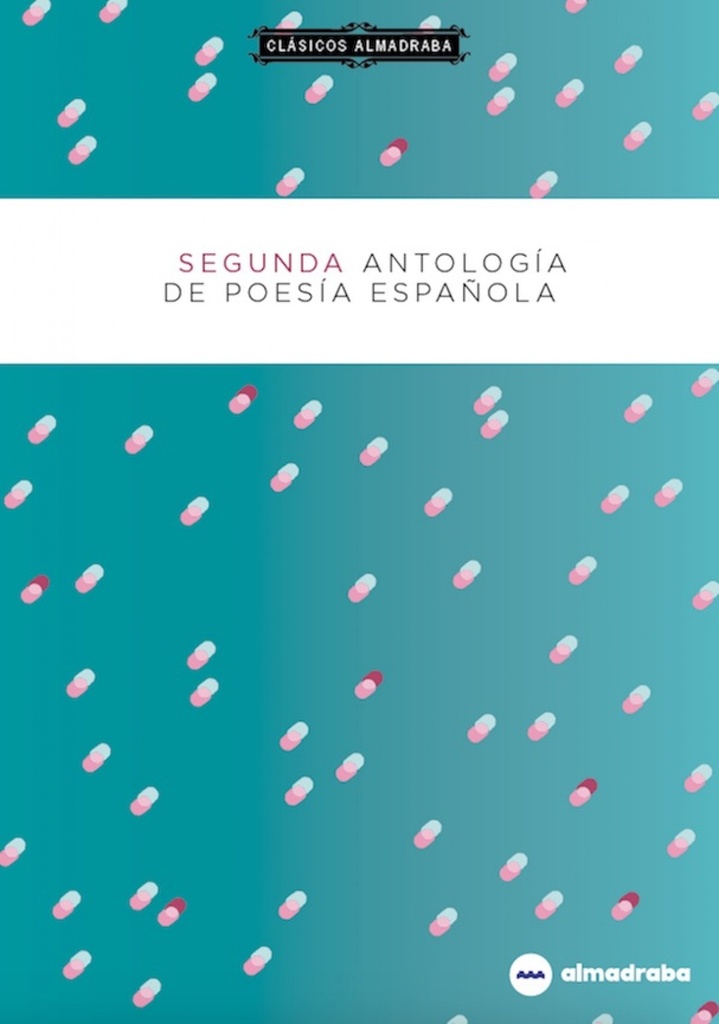 SEGUNDA ANTOLOGÍA DE POESIA ESPAÑOLA