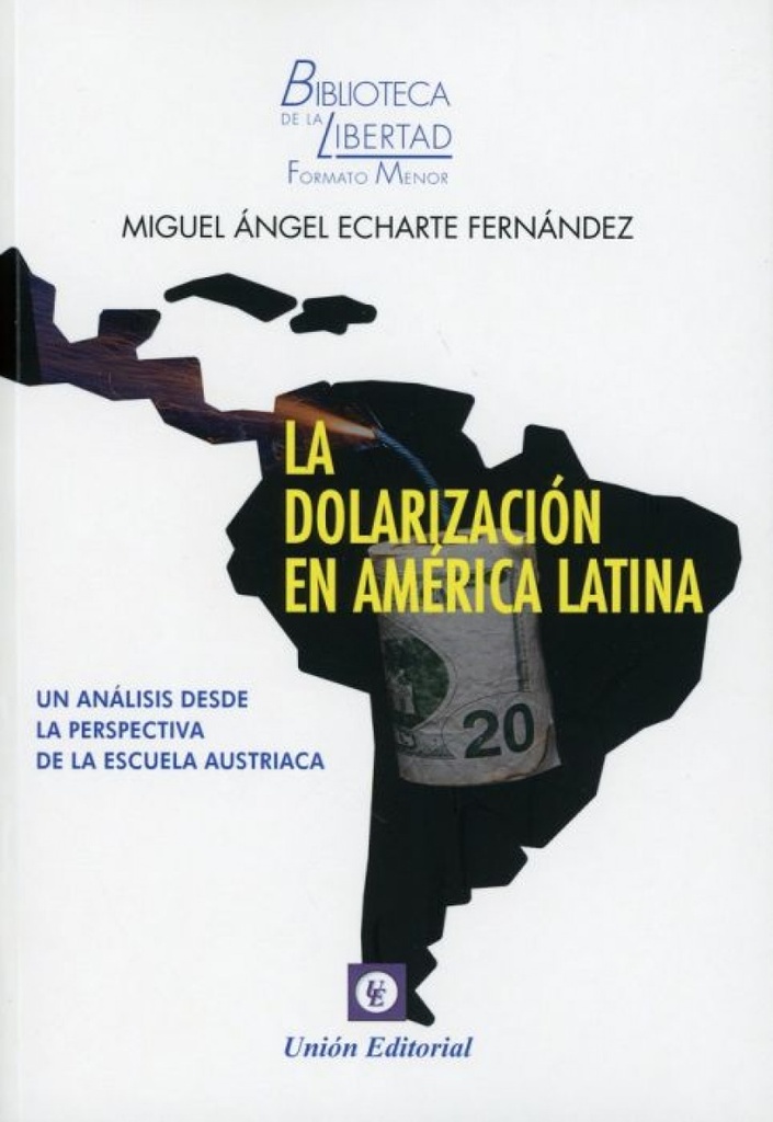 LA DOLARIZACIÓN EN AMÉRICA LATINA