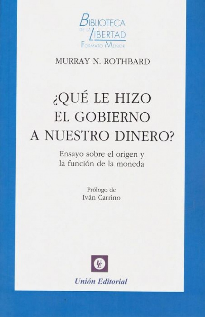 ¿QUÉ LE HIZO EL GOBIERNO A NUESTRO DINERO?