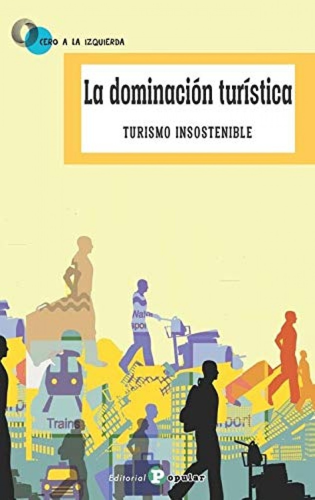 LA DOMINACIÓN TURÍSTICA