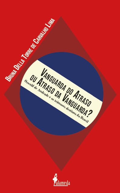 Vanguarda do atraso ou atraso da vanguarda?