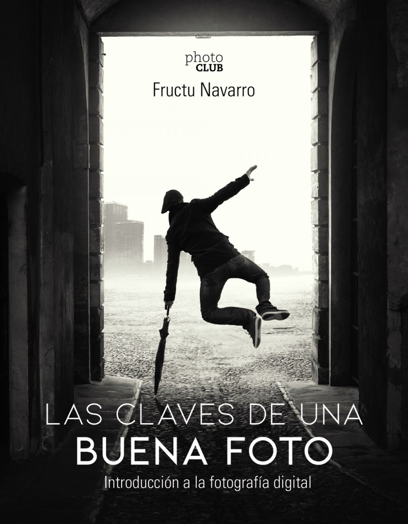 LAS CLAVES DE UNA BUENA FOTO