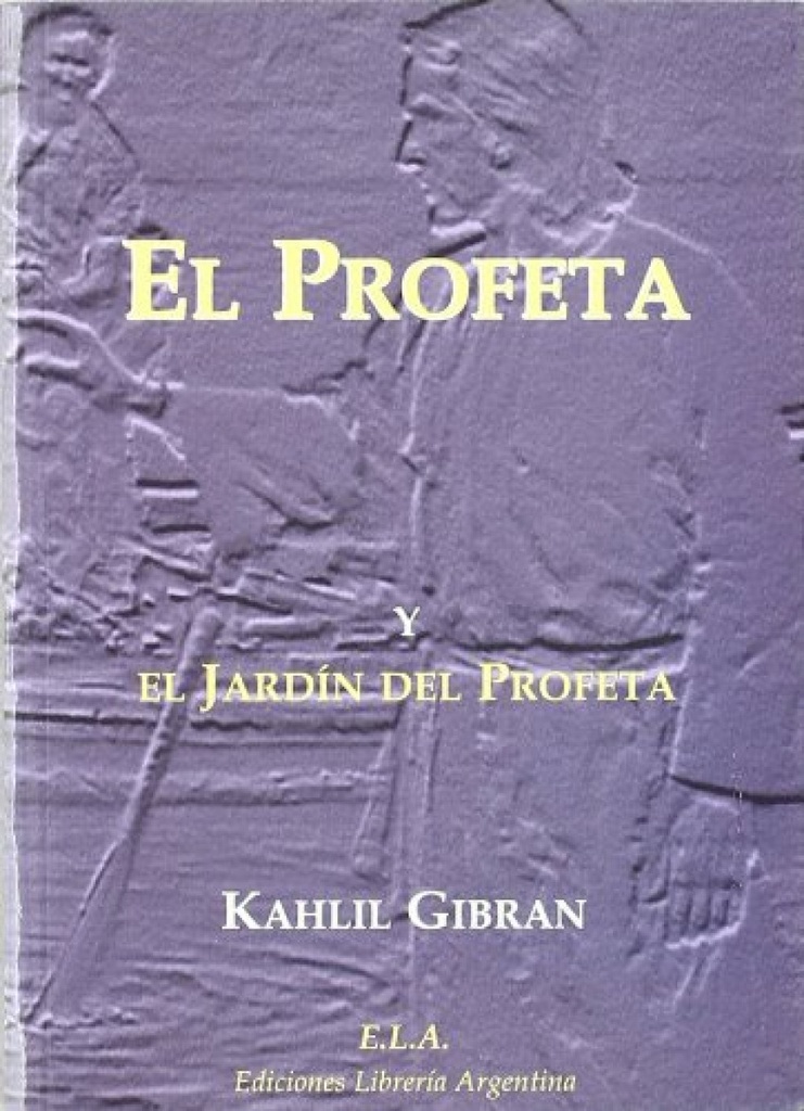 EL PROFETA Y EL JARDÍN DEL PROFETA