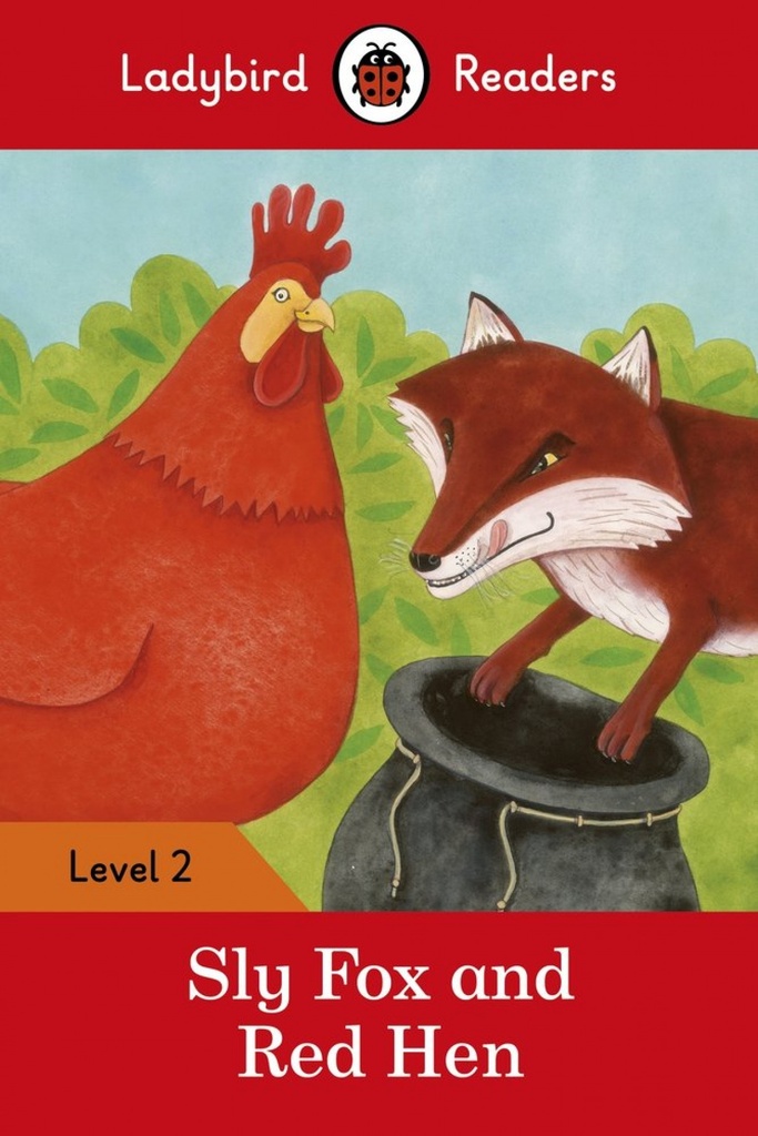 SLY FOX AND RED HEN