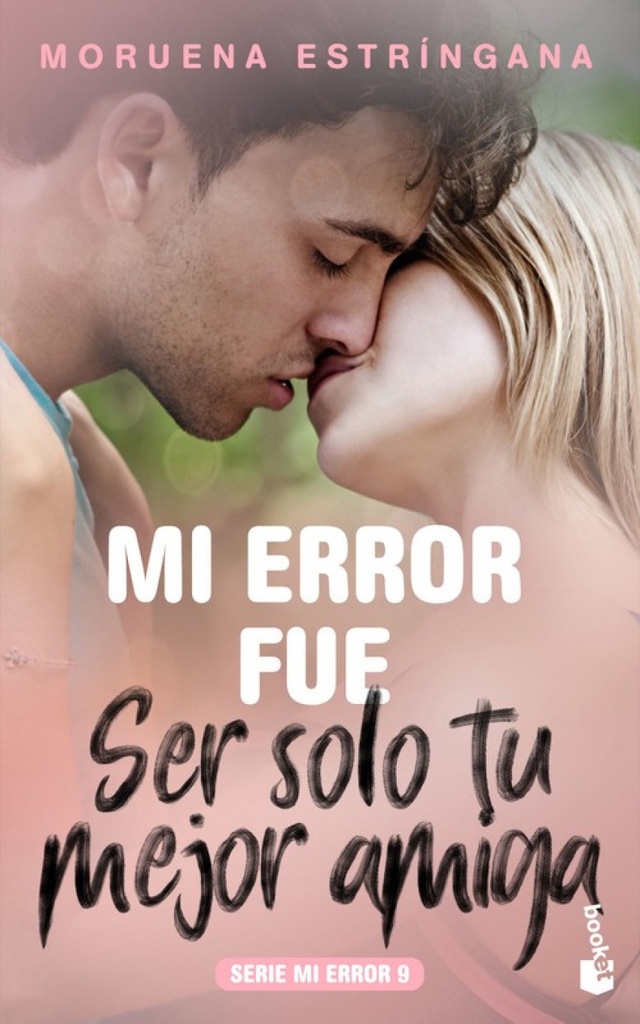 MI ERROR FUE SER SOLO TU MEJOR AMIGA