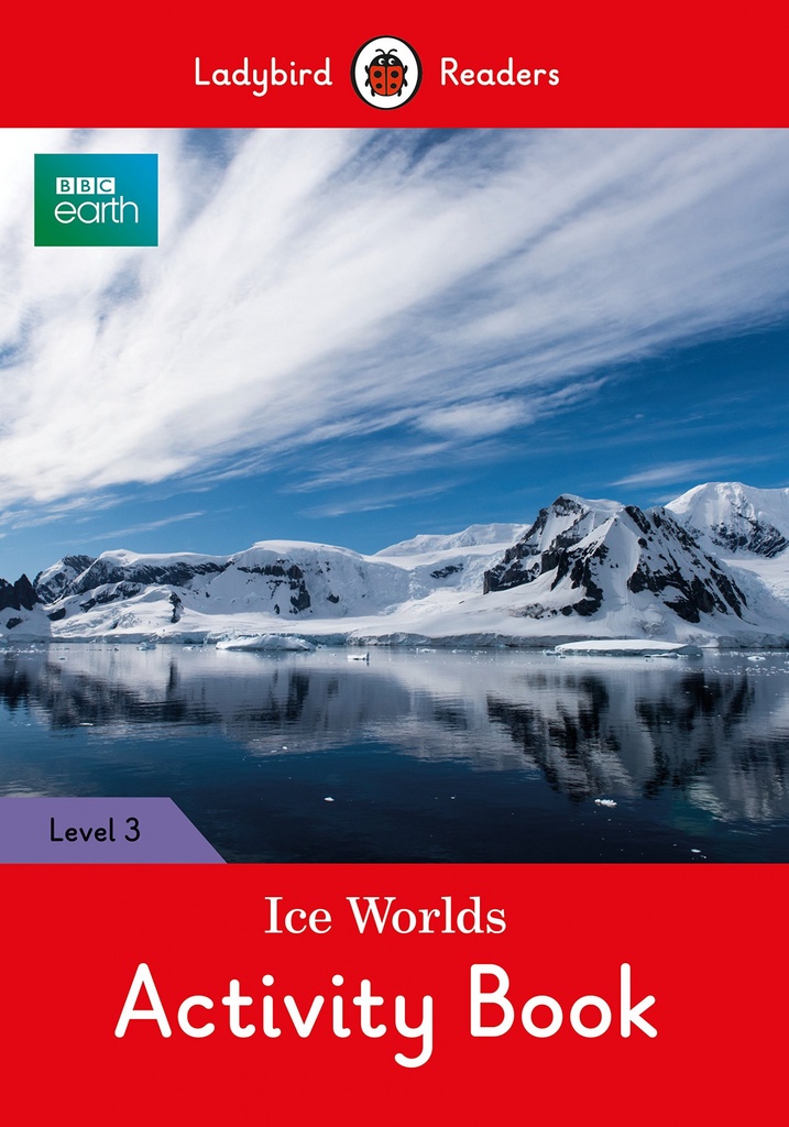 ICE WORLDS. BBC EARTH. ACTIVITY BOOK