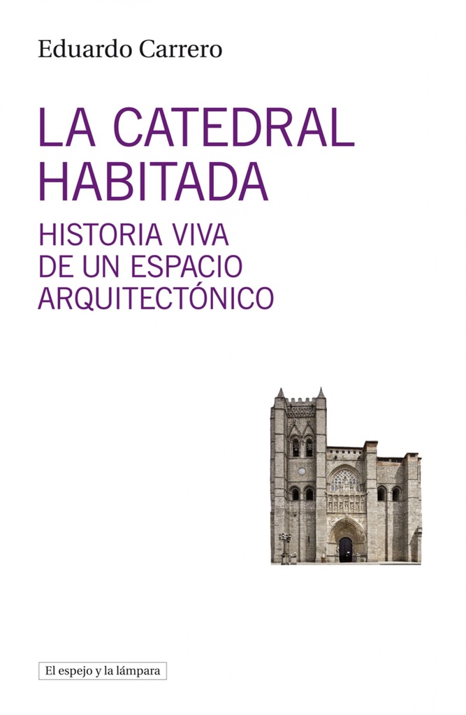 LA CATEDRAL HABITADA