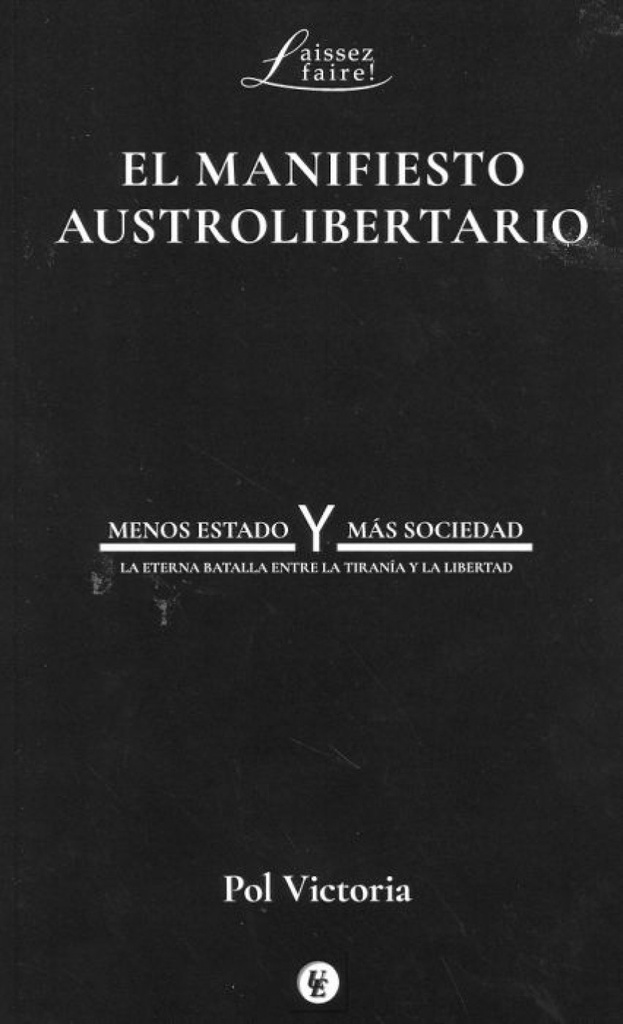 EL MANIFIESTO AUSTROLIBERTARIO