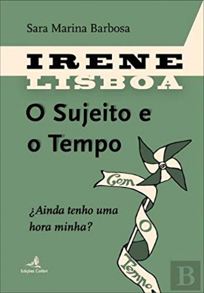 IRENE LISBOA:O SUJEITO E O TEMPO
