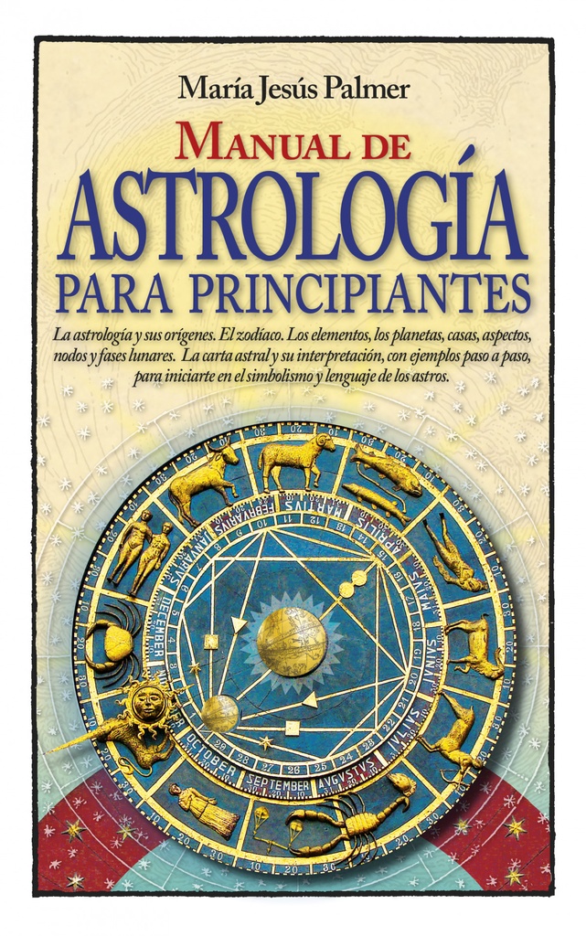 MANUAL DE ASTROLOGÍA PARA PRINCIPIANTES