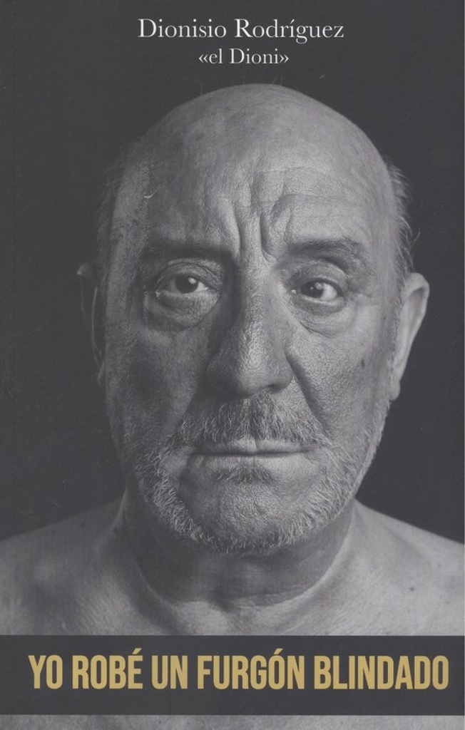 YO ROBÉ UN FURGÓN BLINDADO