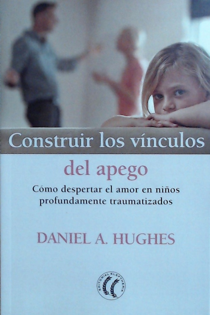 CONSTRUIR LOS VINCULOS DEL APEGO