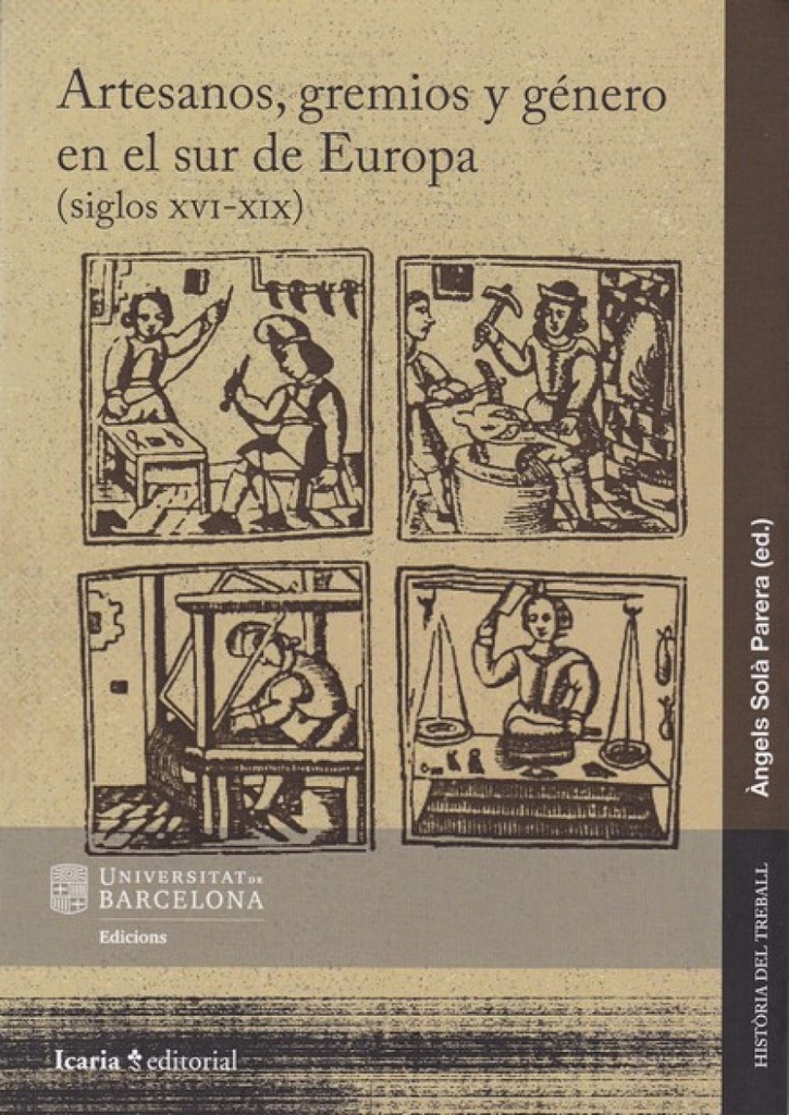 ARTESANOS, GREMIOS Y GÉNERO EN EL SUR DE EUROPA