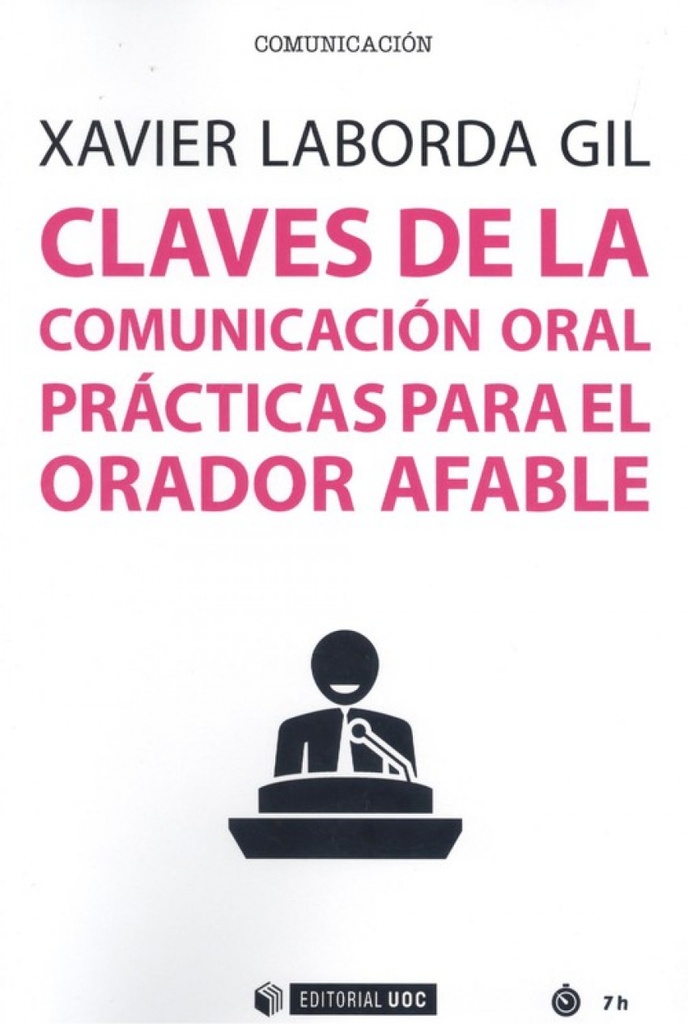 CLAVES DE LA COMUNICACIÓN ORAL PRÁCTICAS PARA EL ORADOR AFABLE