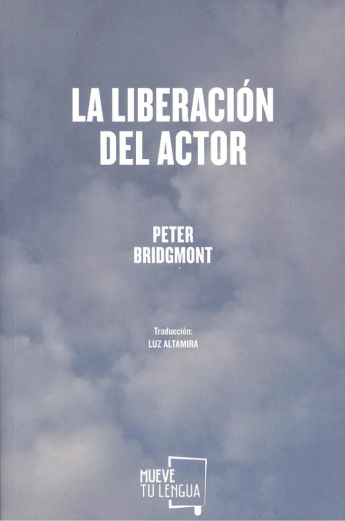 LA LIBERACIÓN DEL ACTOR