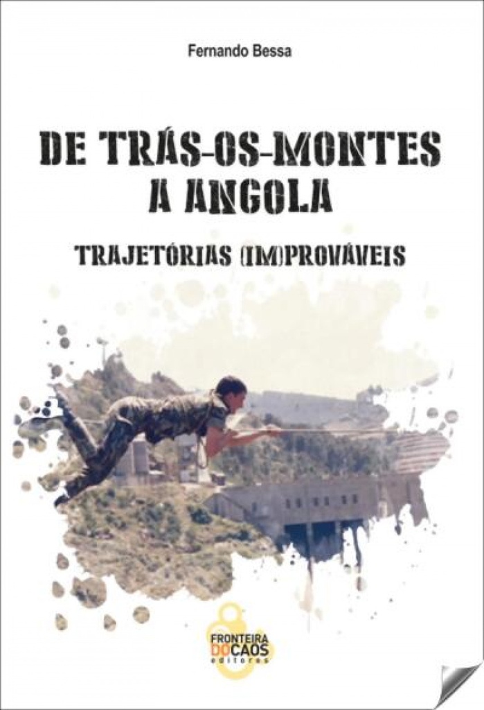 De TRAS-OS-MONTES A ANGOLA: TRAJETORIAS IMPROVÁVEIS